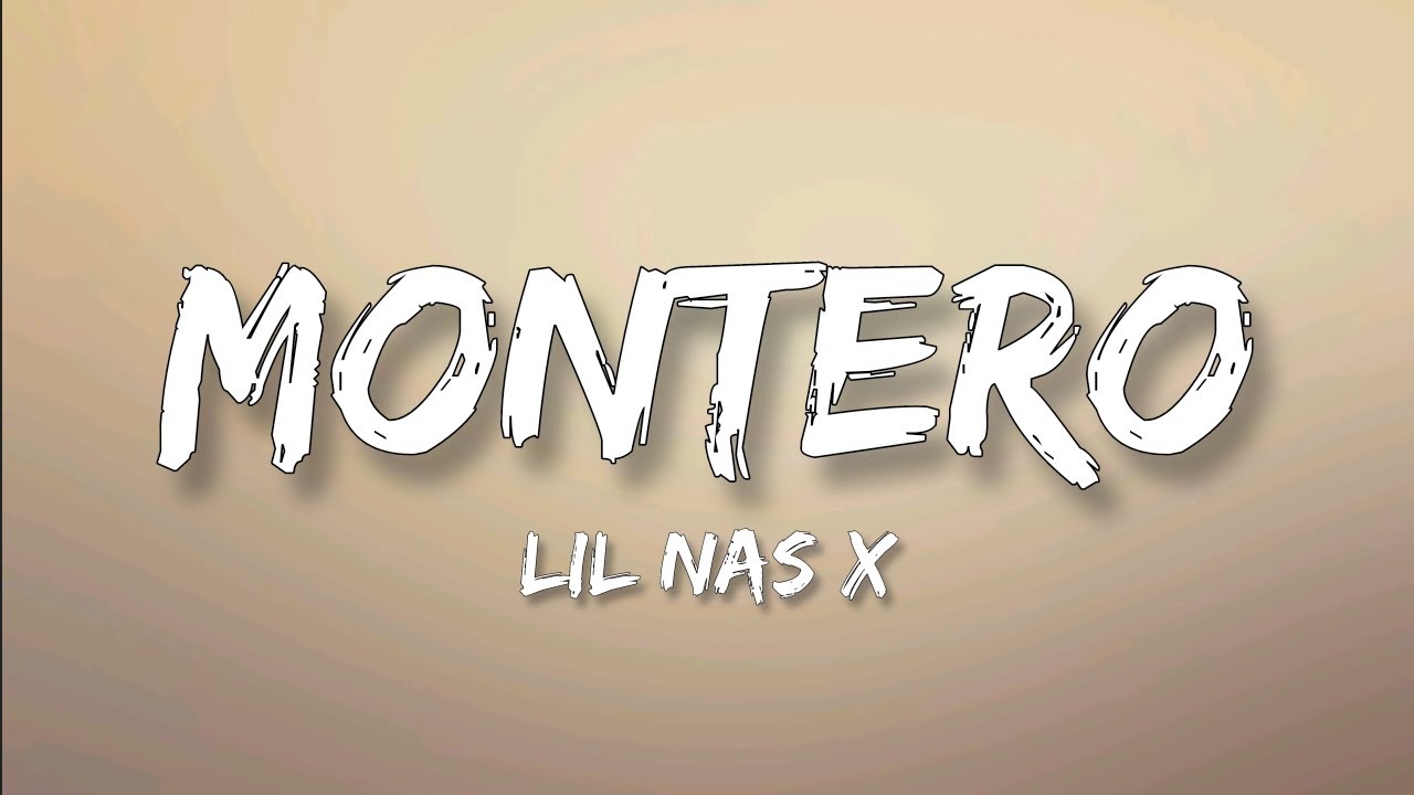 Lil Nas X - MONTERO (Call Me By Your Name) (Lyrics) || Montero