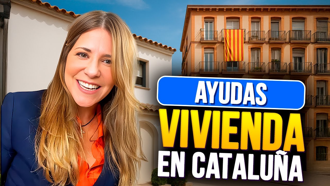 ⭕️ AYUDA COMPRA VIVIENDA EN CATALUÑA ❇️