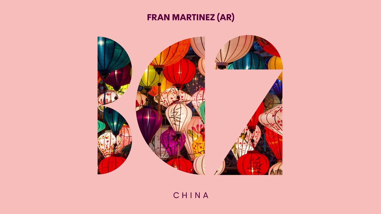 Fran Martinez (AR) - China (Original Mix)