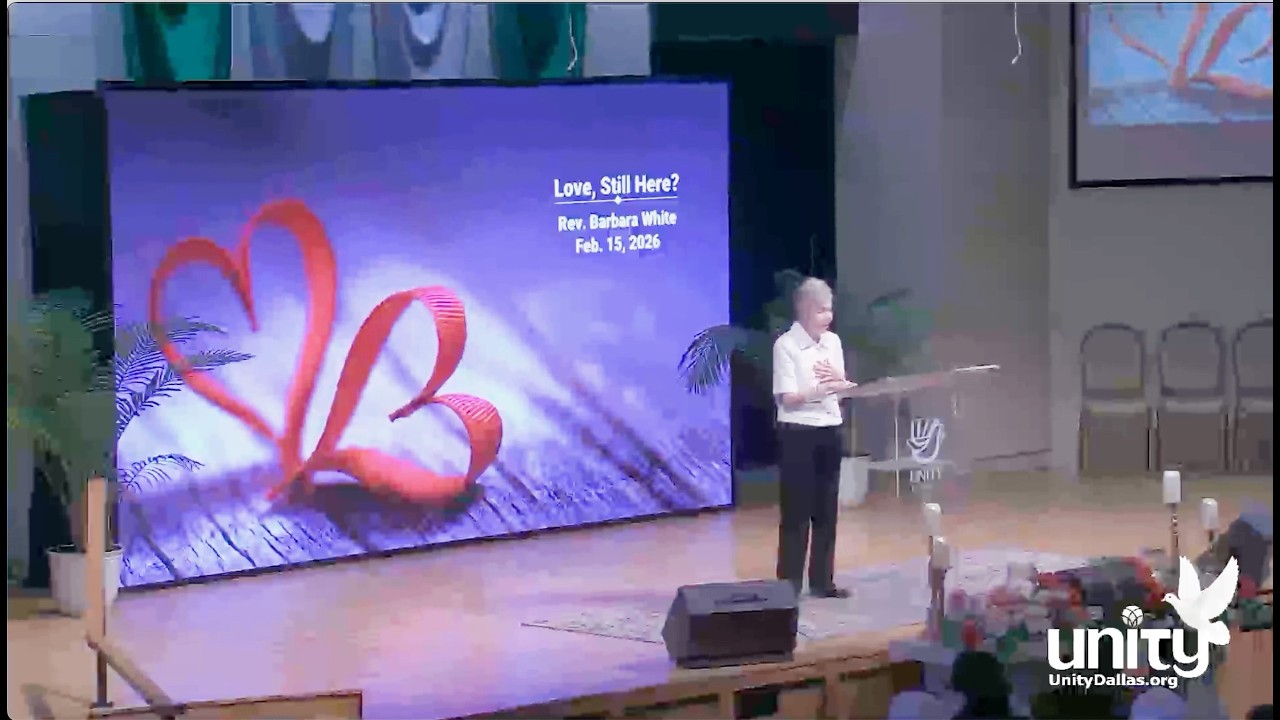 “Love, Still Here?” Sun. Service w/Rev. Barbara White, Feb. 15, 11 am