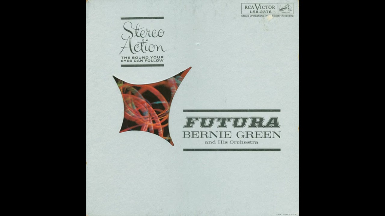 Bernie Green & His Orchestra - Futura (FULL ALBUM)