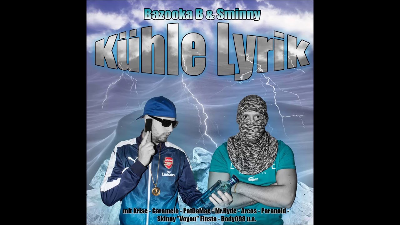 BAZOOKA B & SMINNY - KüHLE LYRIK (Full Mixtape)