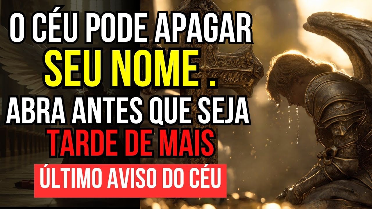 ANTES QUE SEU NOME DESAPAREÇA DO CÉU… ASSISTA ISSO