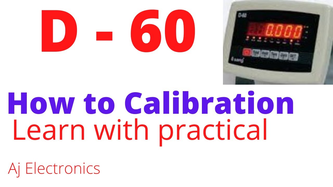 Sang D60 Calibration Procedure | Calibration | Weighing Scale |  