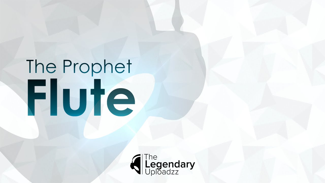 The Prophet - Flute [HQ + HD RADIO EDIT]