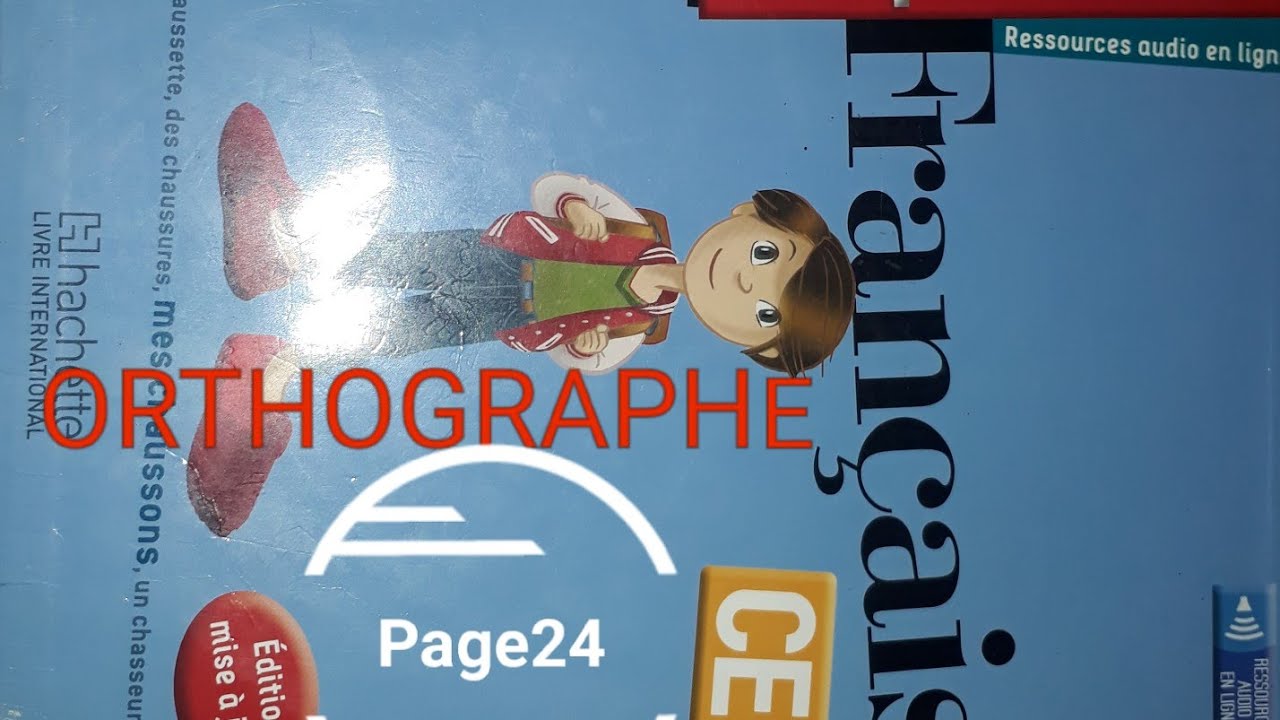 coquelicot orthographe les accents page 24 ce2