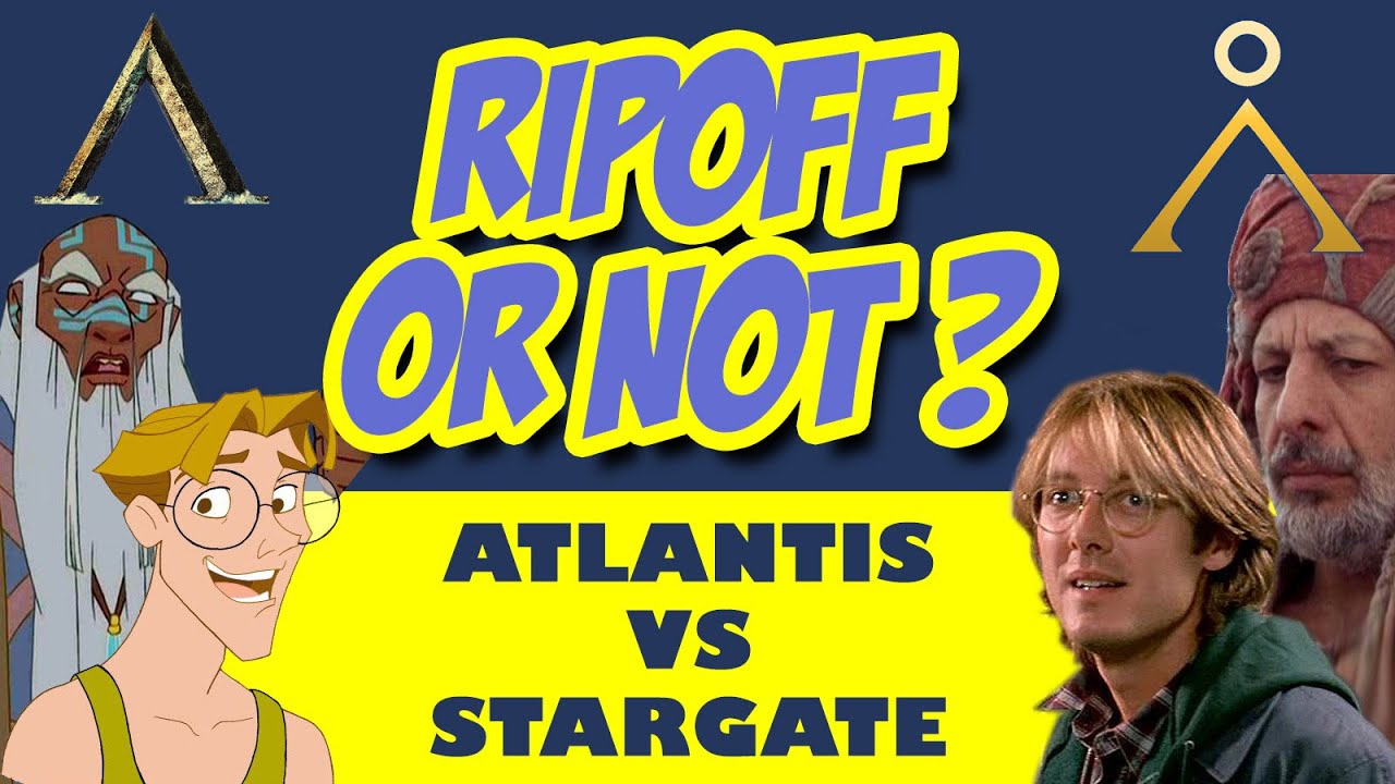 Disney's Atlantis: The Lost Empire vs Stargate - Rip Off or Not - Cams Geek Spot