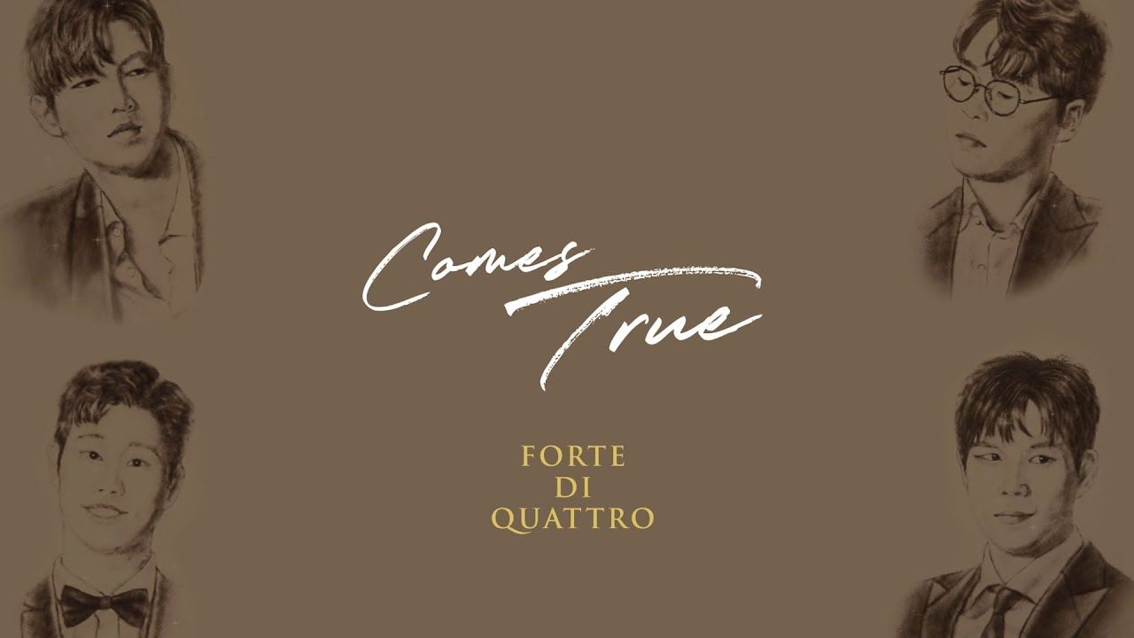 [M/V] 포르테 디 콰트로(Forte di Quattro) - Comes True