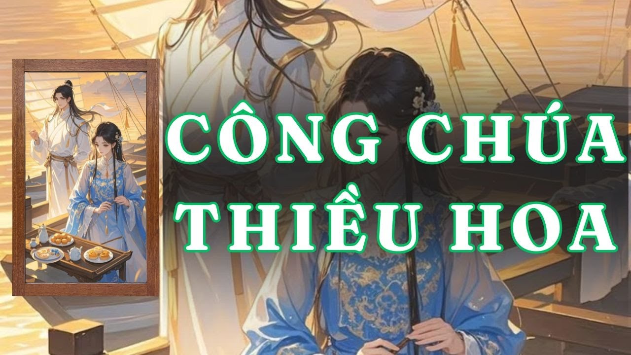 [ TRUYỆN AUDIO ] CÔNG CHÚA THIỀU HOA - FULL | GIANG TUỆ MẪN AUDIO CHỮA LÀNH | REVIEW |