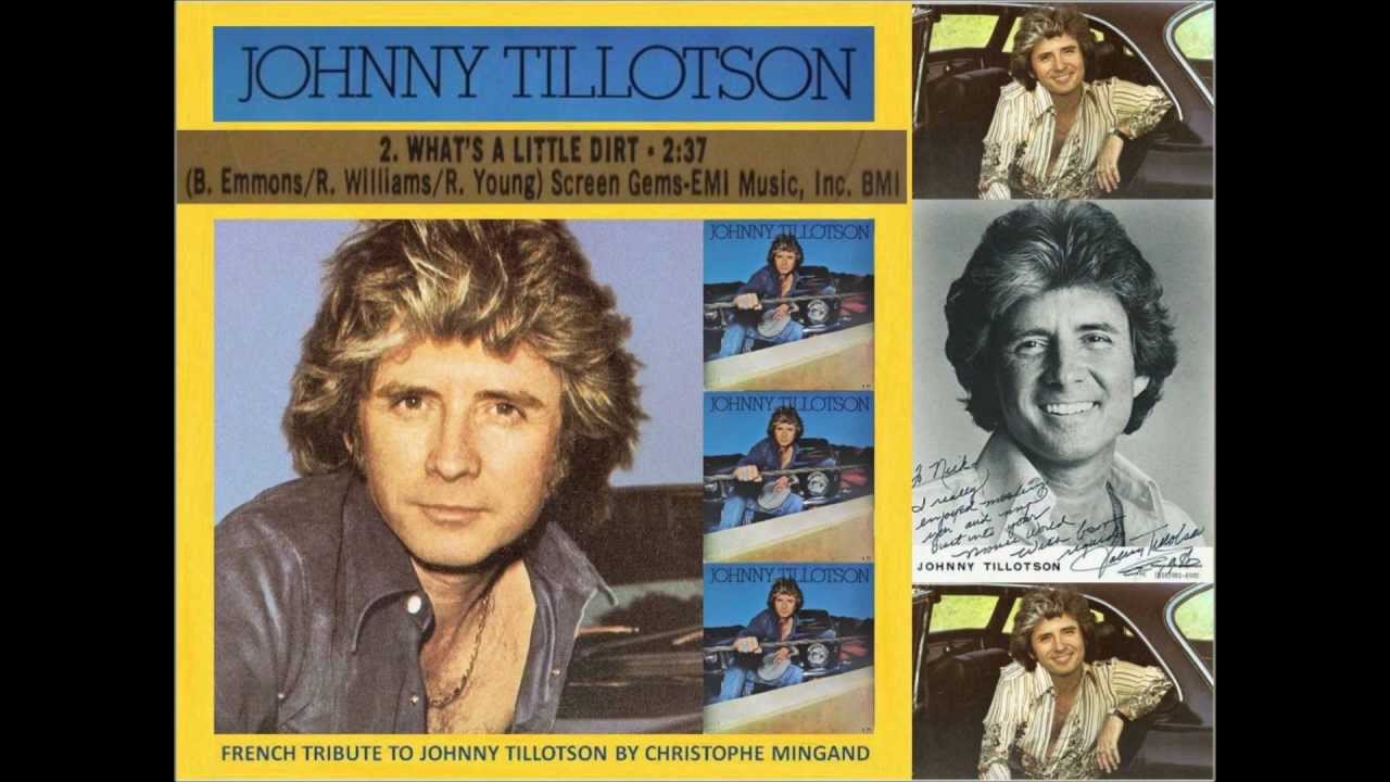 WHAT'S A LITTLE DIRT -  JOHNNY TILLOTSON - 1977