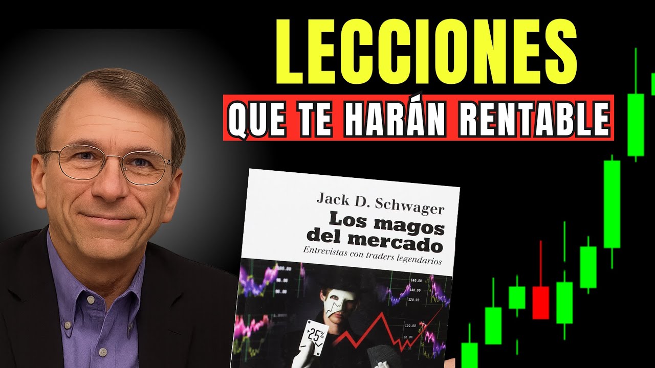 Lecciones de Traders Legendarios que Cambiar&aacute;n tu trading Para Siempre | Jack Schwager