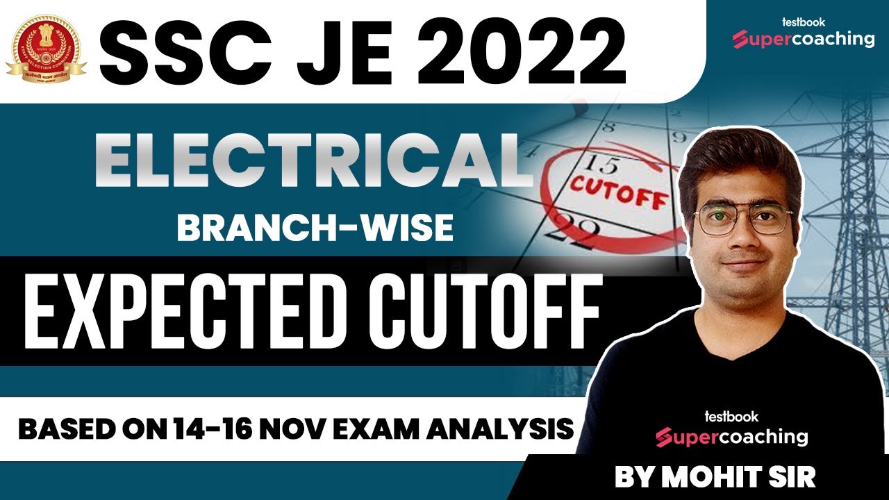 SSC JE Expected Cutoff 2022 | SSC JE Electrical Cutoff 2022 | SSC JE branch wise cutoff By Mohit Sir
