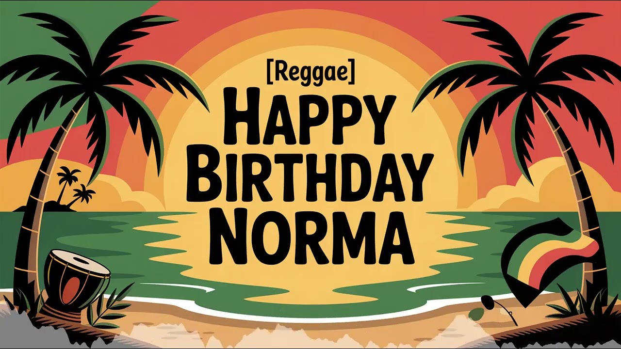 Norma Birthday Song - Reggae - Upbeat