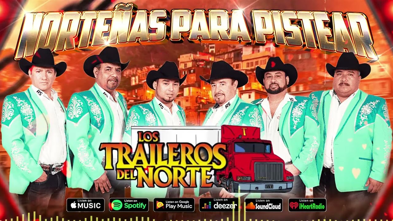 Los Traileros del Norte - 30 Éxitos Inolvidables 🚛🎷 Puras Norteñas Románticas Viejitas Pero Bonitas