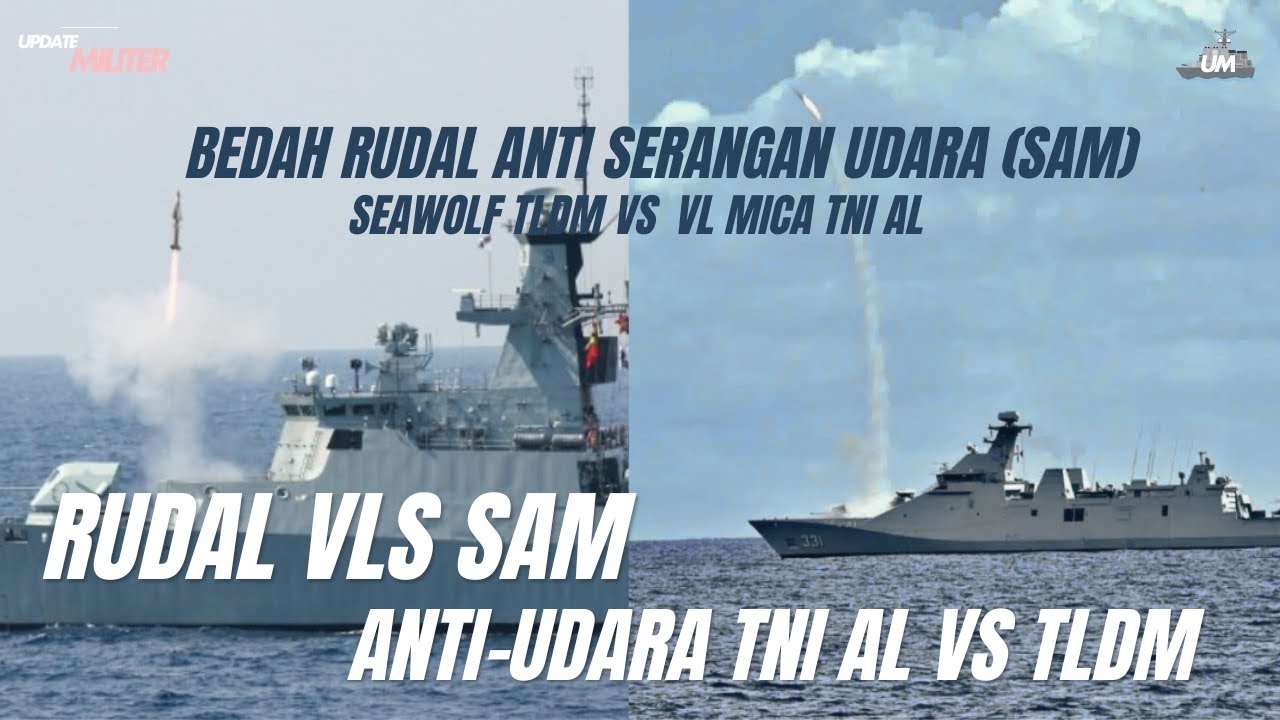 VL MICA TNI AL vs VL Seawolf TLDM &ndash; Duel Rudal Pertahanan Udara! Siapa Lebih Unggul?