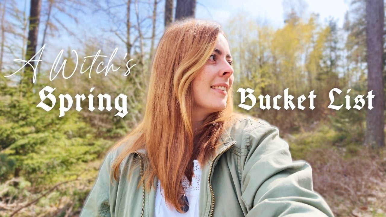 A Witch's spring bucket list | Foraging, Fairycore Crafts & more whimsy things to do in spring