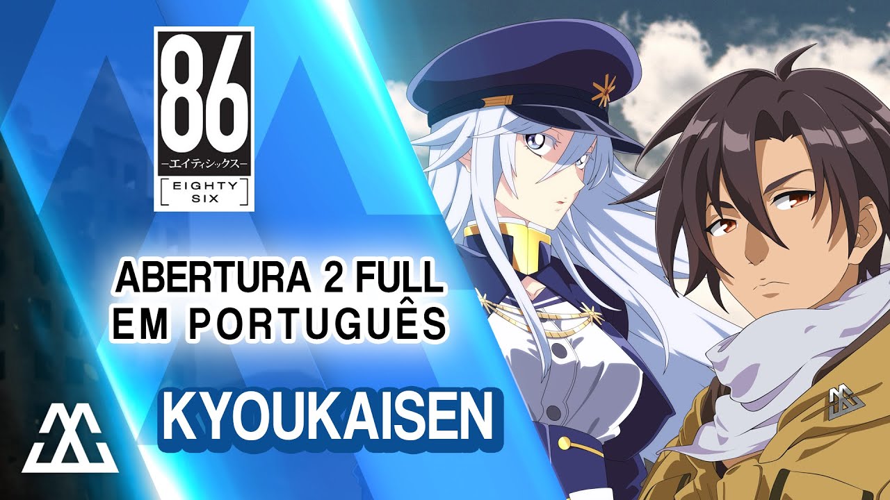 86 EIGHTY SIX Abertura 2 Completo em Português - Kyoukaisen (PT-BR)