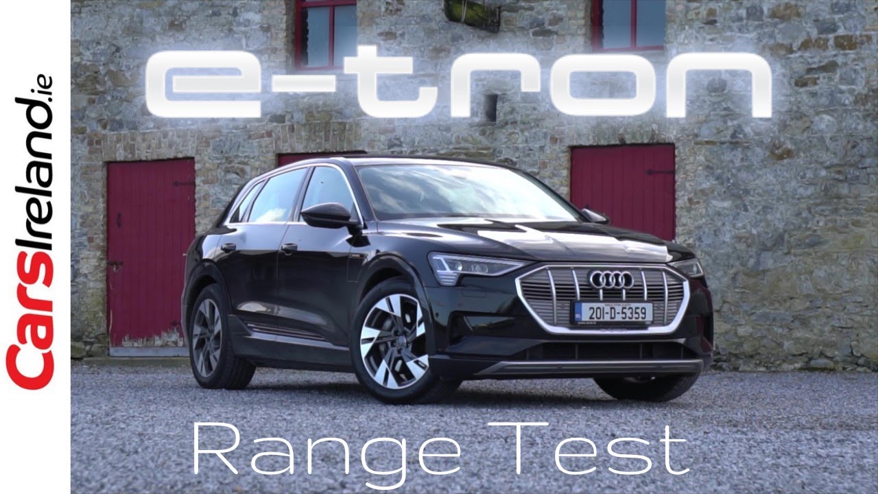 Тест запаса хода Audi e-Tron 55 Quattro | АвтомобилиИрландия.ie