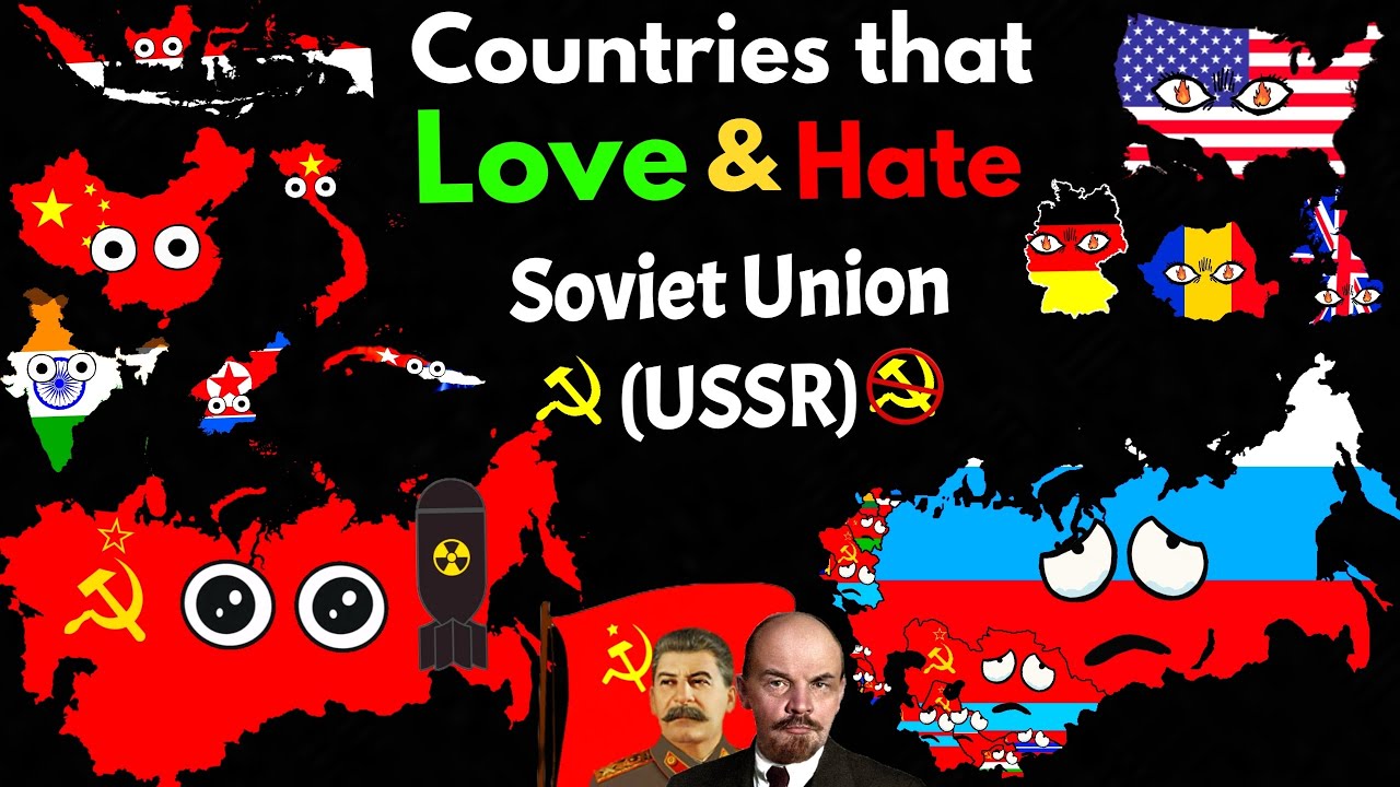 Countries That Love/Hate Soviet Union (USSR)