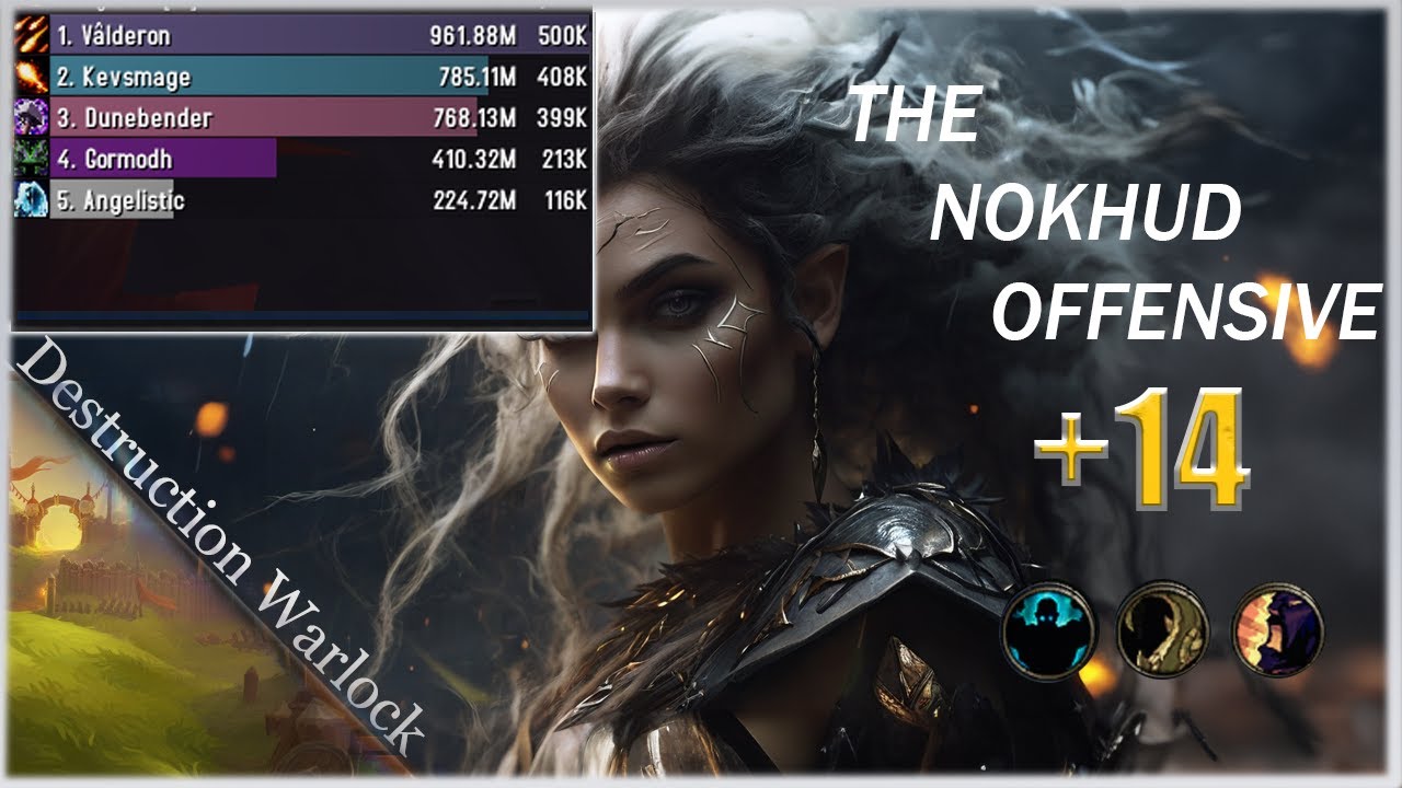 Destruction Warlock | The Nokhud Offensive +14 | Fortified | Season 4
