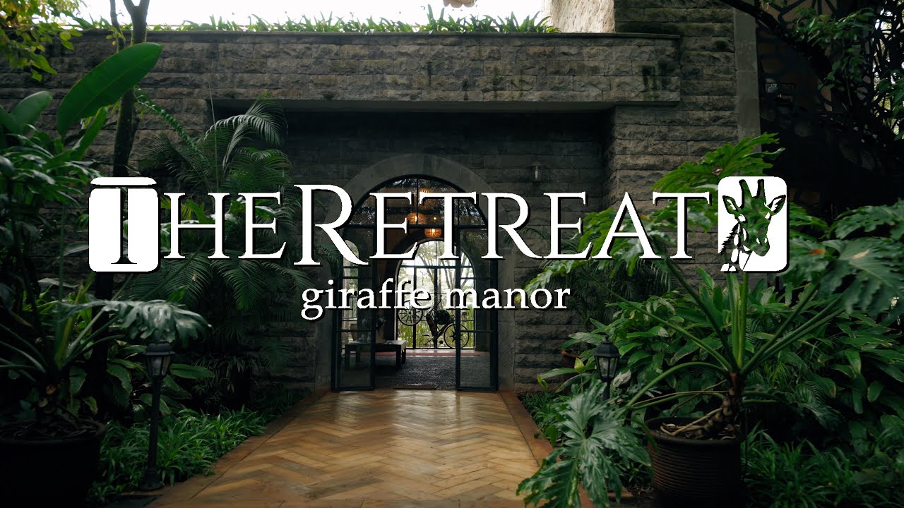 Inside The Retreat at Giraffe Manor