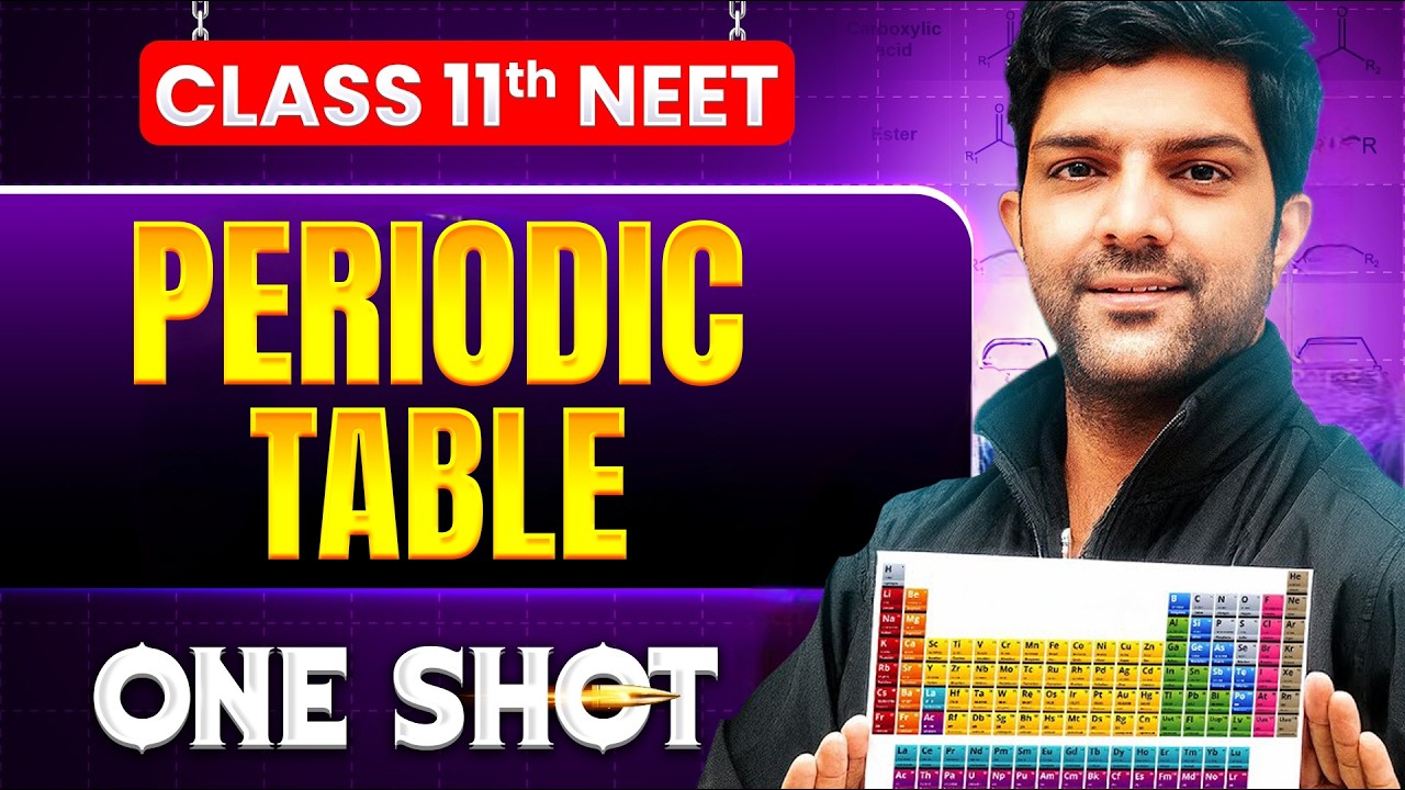Periodic Table in ONE SHOT || All Concepts, Tricks & PYQ || NEET 2026