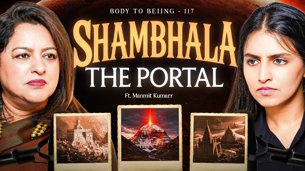 Secrets of Shambhala- Portals On Earth, Kalki, Kaal Chakra vs Tantra | Dr. Manmit & Shlloka