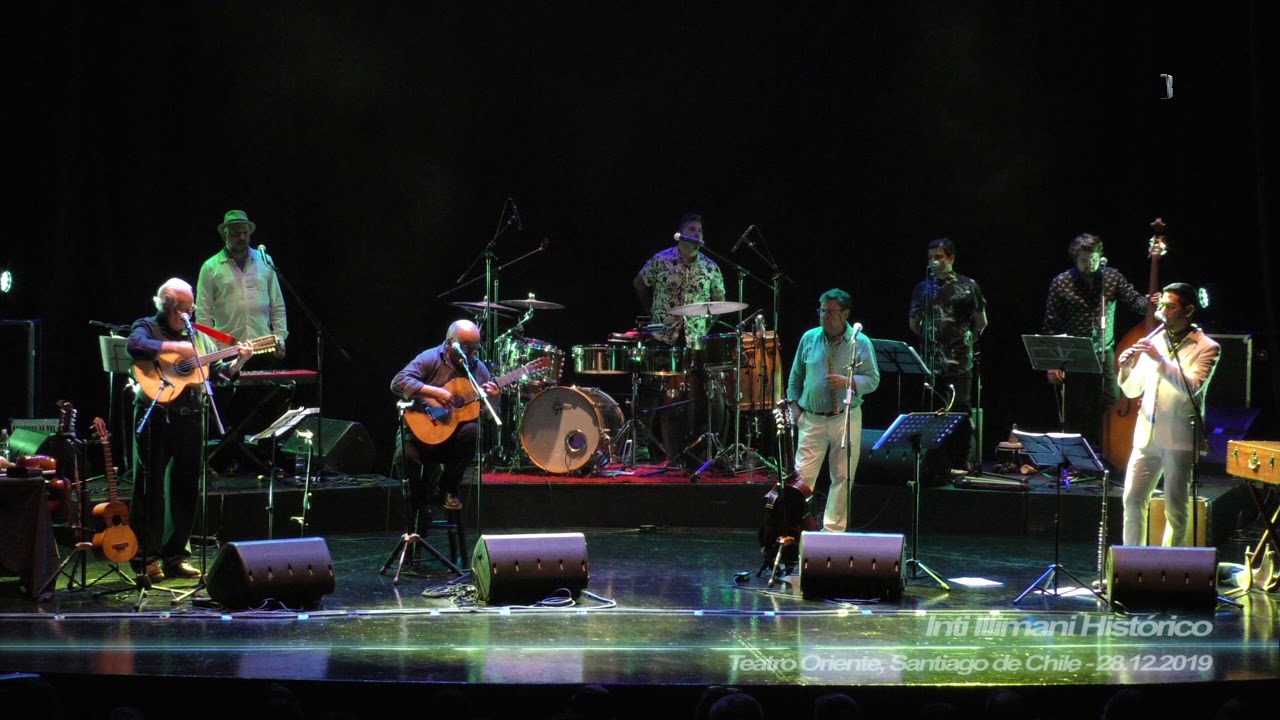 Inti Illimani Histórico - Run Run se fué pal Norte ( 4K - Teatro Oriente, Stgo.Chile - 28.12.2019 )