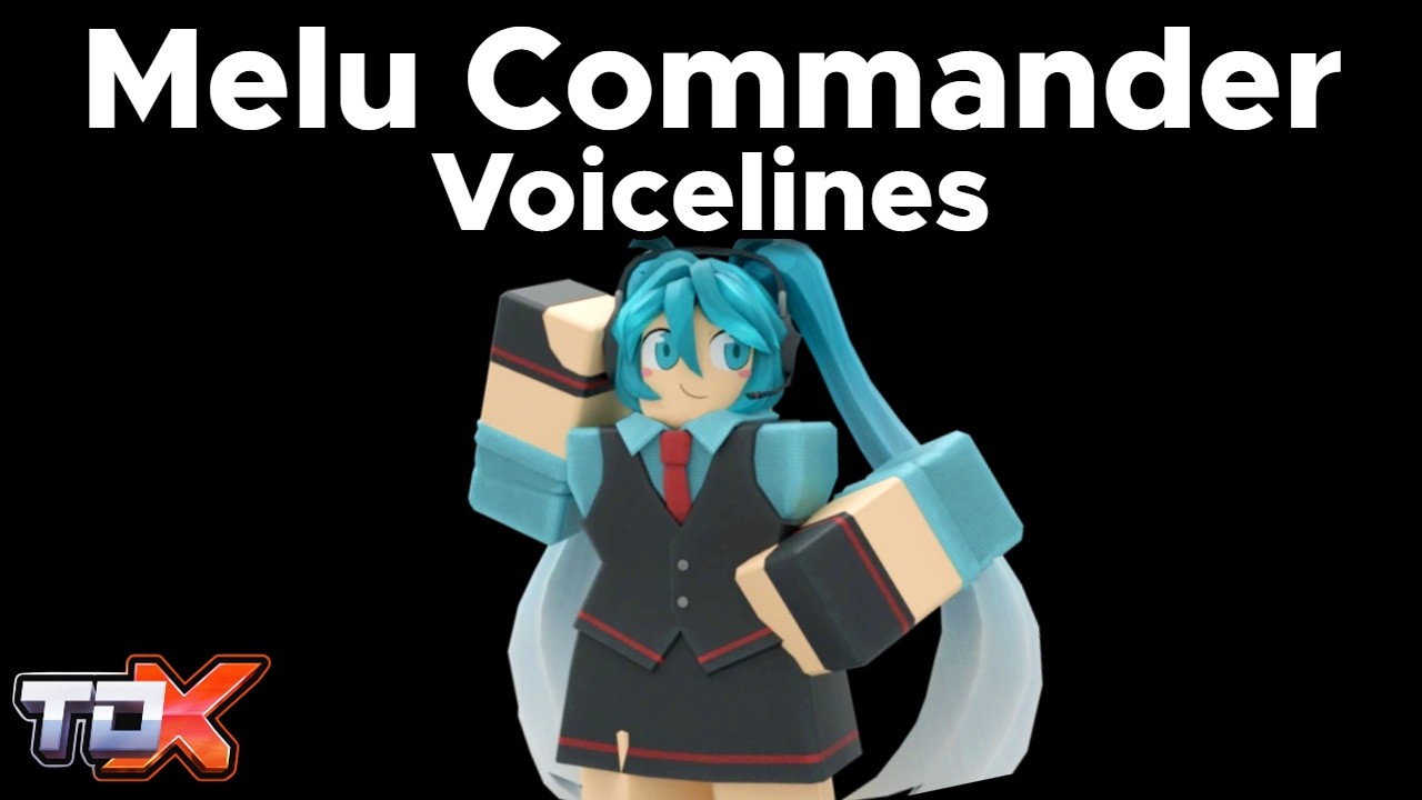 TDX All Melu Commander Voice Lines