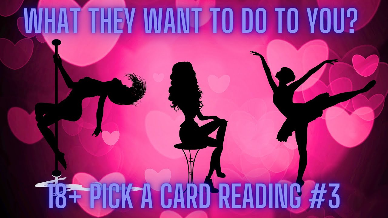 18+ What They Want To Do To You? (If they could👀) 🔞Mature Pick A Card Reading🔮 (TIMELESS) #3