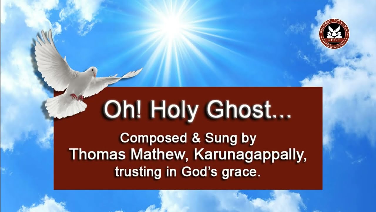 Oh! Holy Ghost... | Thomas Mathew, Karunagappally. | 🎧 Use Headphone for best quality 🎧