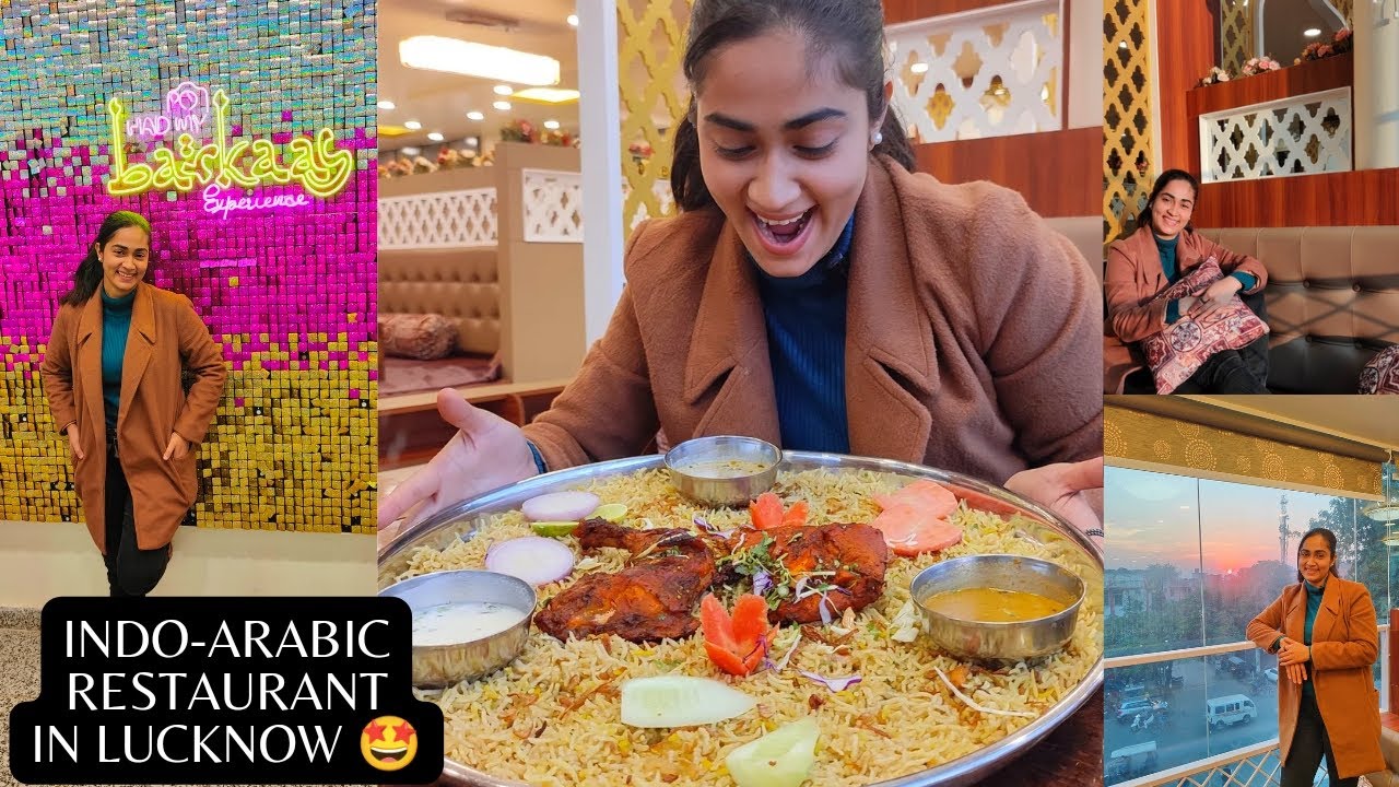 INDO-ARABIC RESTAURANT IN LUCKNOW🤩BARKAAS|MANDI|BEST NON-VEG FOOD IN LUCKNOW @kavitakaparwanofficial