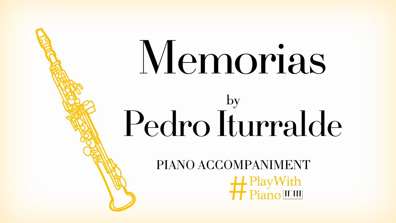 Pedro Iturralde - Memorias | Saxophone Piano Accompaniment