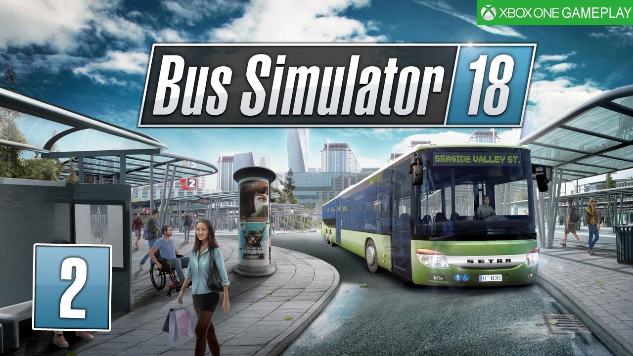 Bus Simulator 18 Xbox One S - Episode 2 - Getting Started