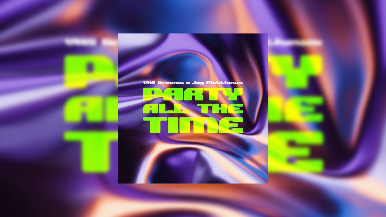 VHS Dreams feat. Jay Matthews - Party All The Time [Synthwave/Dance]