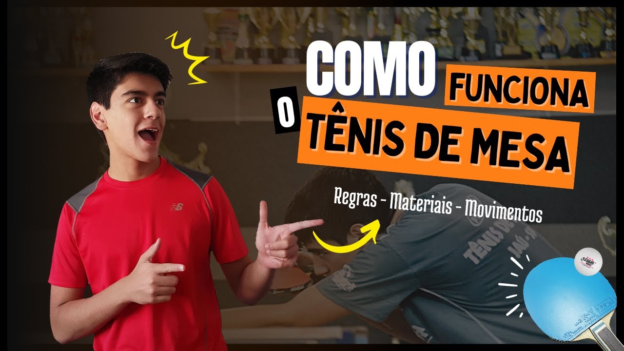 [REGRAS] Tudo Que Você Precisa Saber Para Jogar Tênis de Mesa