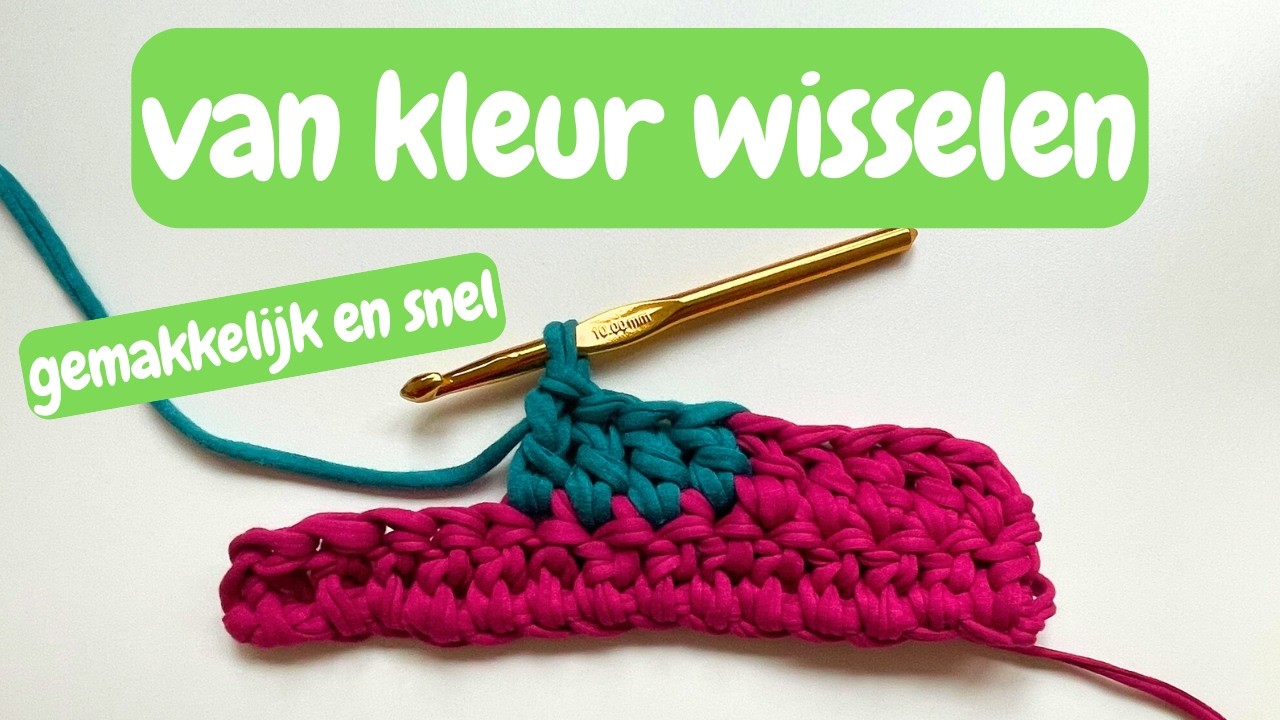 Makkelijk en snel van kleur veranderen | tips voor haken | haken voor beginners | rustige uitleg