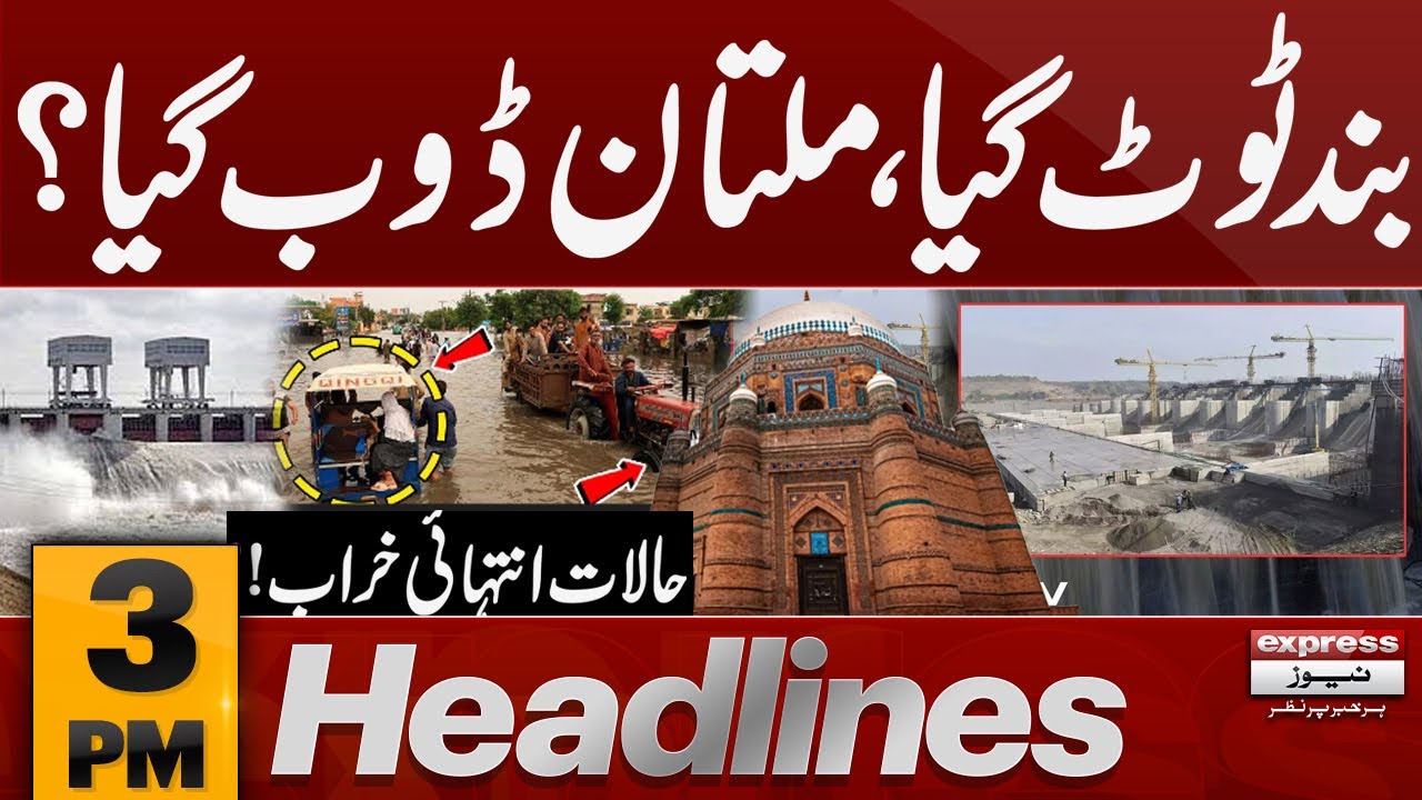 Flood in Pakistan | Latest Update | 3 PM News Headlines | 01 SEP 2025 | Pakistan News
