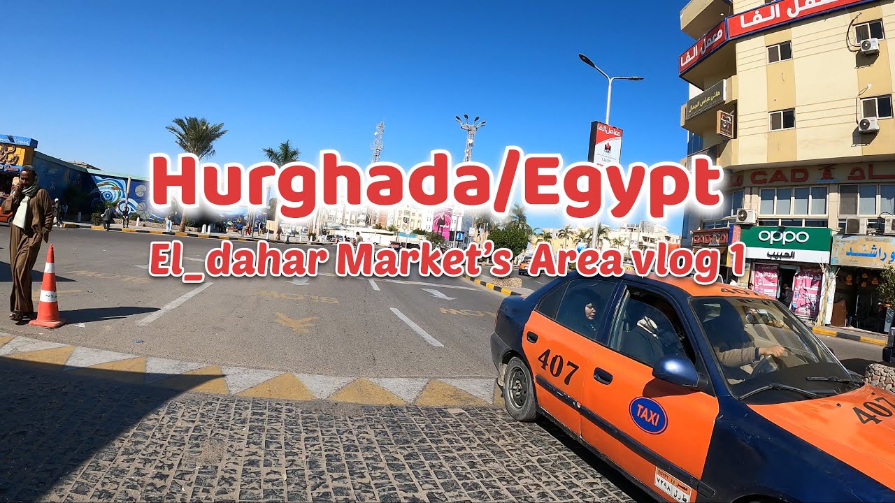 Hurghada,Egypt,walk tour in AL-dahar markets area 4K