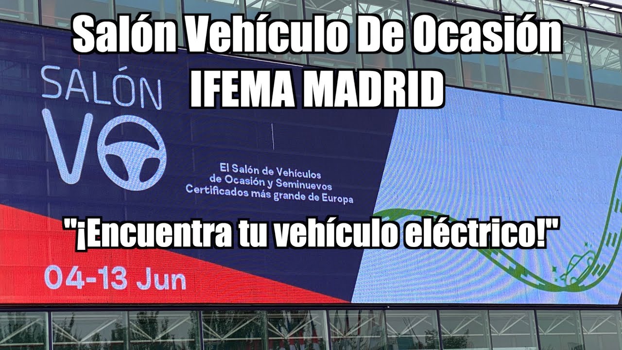 Salón Vehículo De Ocasión IFEMA MADRID / 