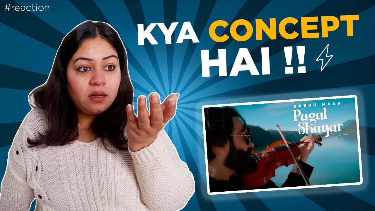 Reaction on Pagal Shayar || Babbu Maan ||