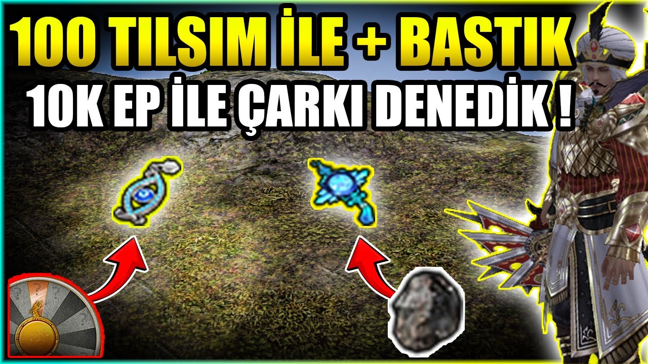 100 TILSIM İLE + BASTIK ! 10K EP İLE ÇARKI DENEDİK ! Şaman Serisi #23 l Metin2 TR Ruby