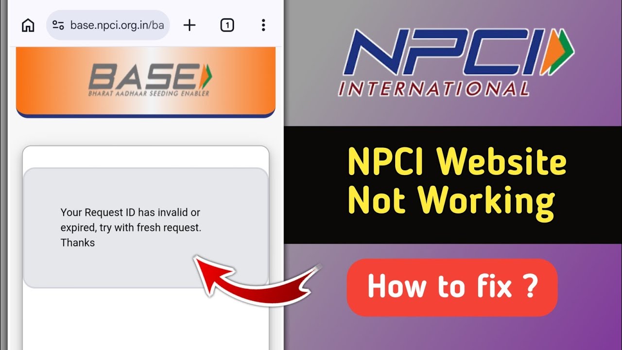NPCI Your Request ID has Invalid or Expired Try with Fresh Request Thanks | NPCI Website Not Working