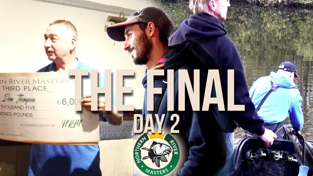 THE £6000 NORTHERN RIVER MASTERS FINAL 2022