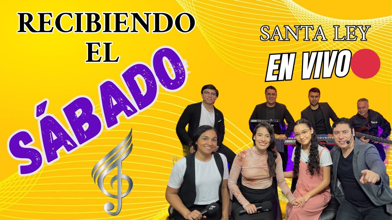 RECIBIENDO EL SABADO - EN VIVO🔴 CON SANTA LEY (PROGRAMA UN NUEVO SÁBADO) Himnos  05 JULIO 2024.