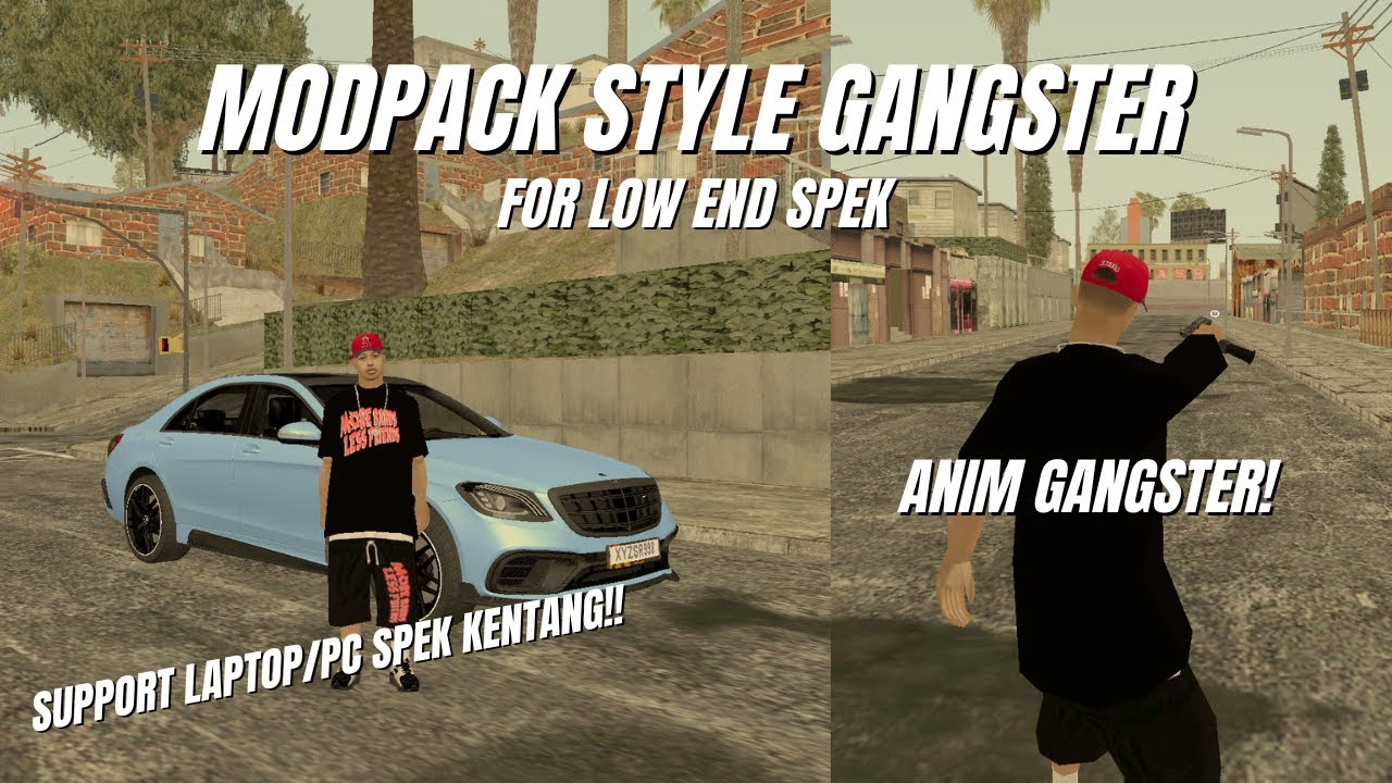 MODPACK SAMP STYLE GANGSTER MEDIUM TEXTURE LIGHT HIGH FPS SUITABLE FOR LOW END PC/LAPTOP!!