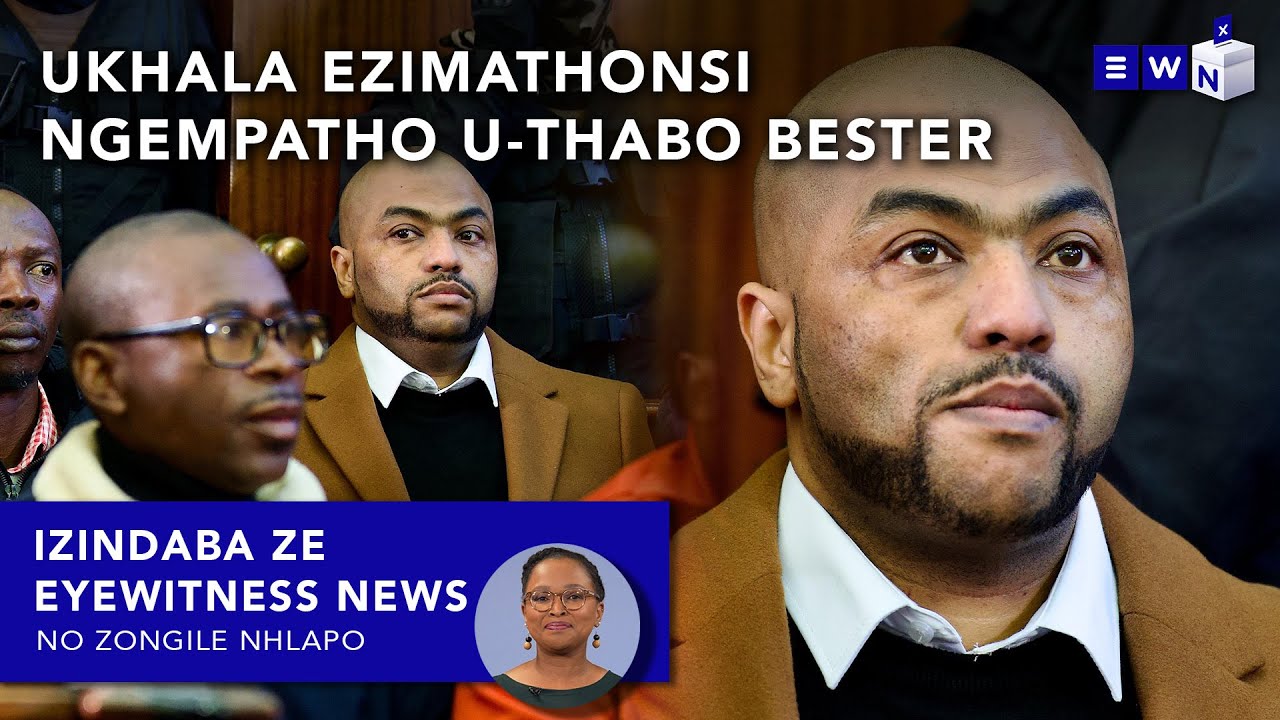 Usulile ekubeni uNgqongqoshe u-Zizi Kodwa; u-Thabo Bester ukhala ezimathonsi