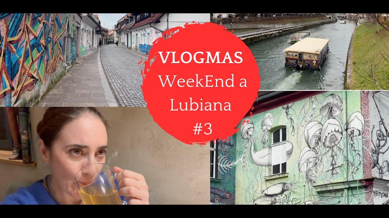 Vlogmas #16  -  Weekend lungo a Lubiana #3 - Di Metelkova, arte contemporanea e ultime ore in città.