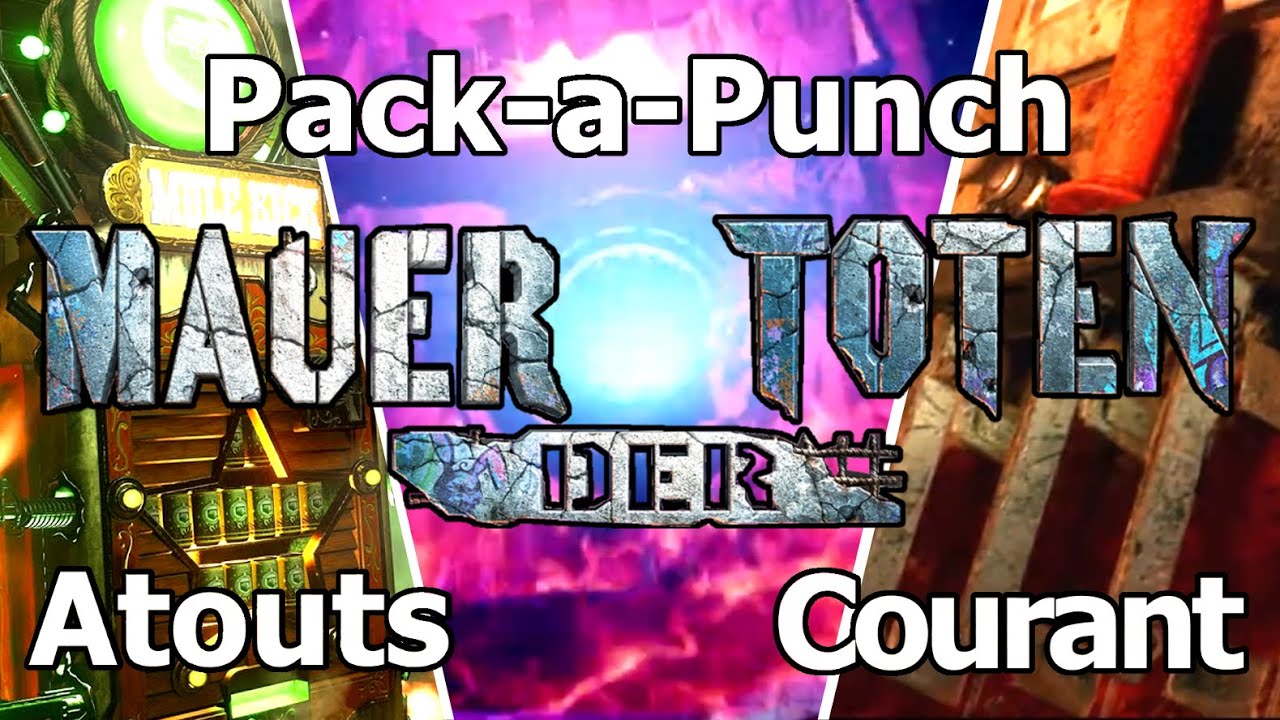 Activer le courant, Pack-a-Punch, Atouts et Armureries [ Mauer Der Toten | Cold War Zombie ]