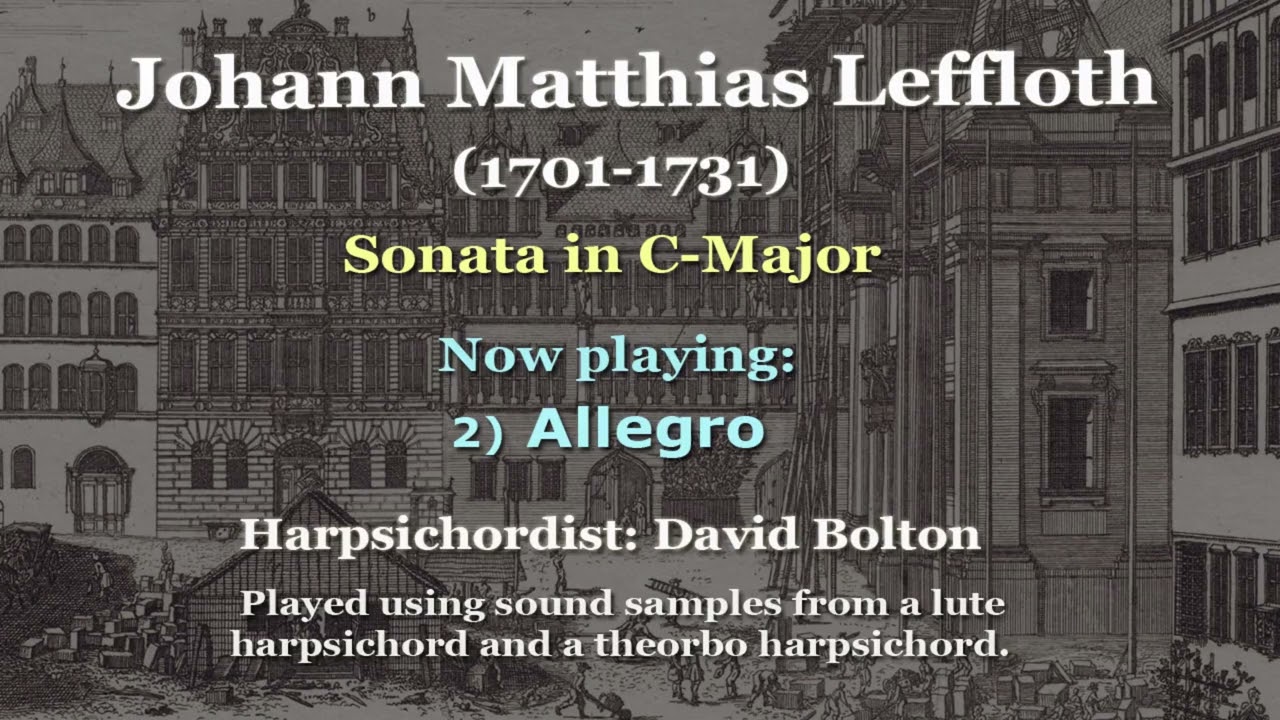 Johann Matthias Leffloth (1705-1731): Sonata 1 in C-Major